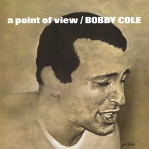 Bobby Cole : A Point Of View Vinyl Record