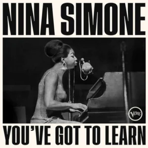Nina Simone : Youve Got To Learn Vinyl