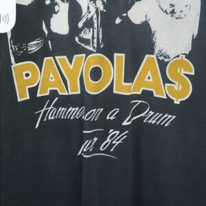 Payolas Hammer On A Drum 1984 Tour Shirt