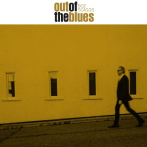 Boz Scaggs : Out Of The Blues Vinyl Record