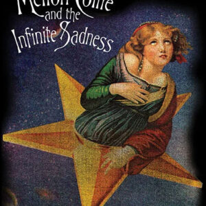 The Smashing Pumpkins : Mellon Collie And The Infinite Sadness Poster