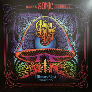 The Allman Brothers Band: Bear's Sonic Journals Fillmore East 1970