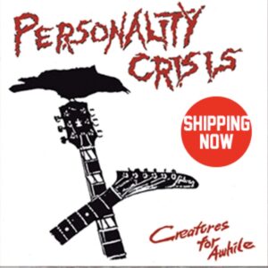 Personality Crisis : Creatures For Awhile Vinyl Record