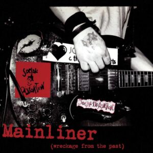 Social Distortion - Mainliner (Wreckage From The Past)  Vinyl