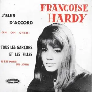 Françoise Hardy J'suis d'accord / Tous les garçons et les filles de mon âge