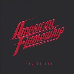 American Flamewhip - Fingertight CD