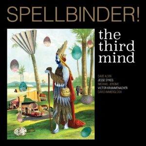 The Third Mind / Spellbinder!