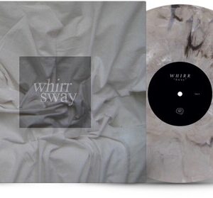 Whirr : Sway (Colored Vinyl) Vinyl LP