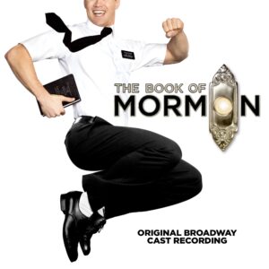 TREY PARKER, ROBERT LOPEZ & MATT STONE / THE BOOK OF MORMON (ORIGINAL BROADWAY CAST RECORDING) [15TH ANNIVERSARY EDITION]