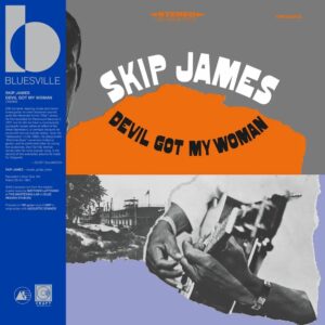 Skip James- Devil Got My Woman - 2026 Bluesville [180g with tip-on jacket + obi] (Vinyl)