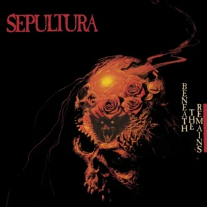 Sepultura's Beneath The Remains