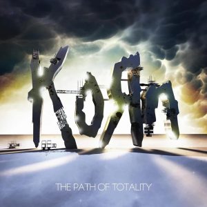KORN / THE PATH OF TOTALITY (METAL MATTERS CAMPAIGN)