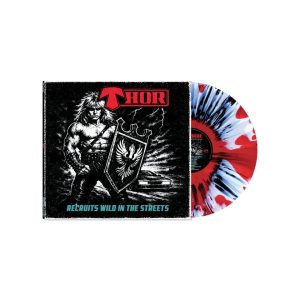 Thor – Recruits Wild in the Streets (Limited Edition/clear/red/black/white Haze/splatter Vinyl)