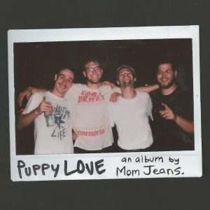 Mom Jeans Puppy Love [Indie Exclusive Color]