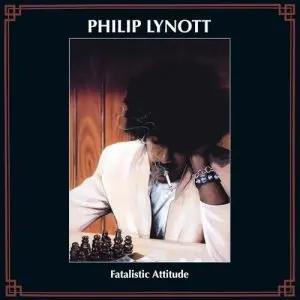Phil Lynott Fatalistic Attitude