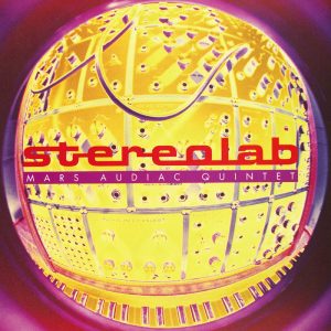 Stereolab / Mars Audiac Quintet