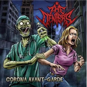 The Deniers Corona Avant Garde