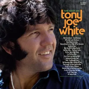 Tony Joe White The Best Of Tony Joe White