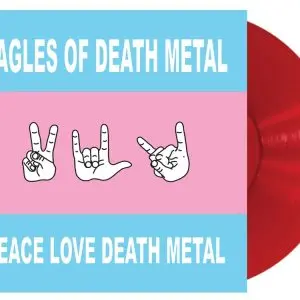 Eagles Of Death Metal Peace Love Death Metal [Red]
