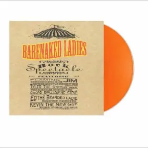 Barenaked Ladies – Rock Spectacle - 30th Anniversary (Orange Vinyl/Remastered/Printed Inner Sleeve)