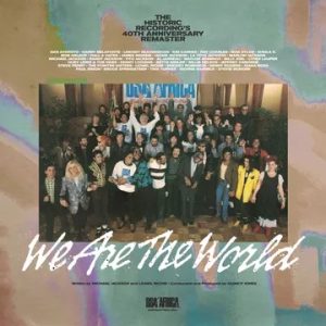 U.S.A. for Africa – We Are the World® (40th Anniversary Edition)