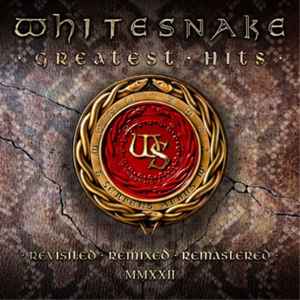 Whitesnake – Greatest Hits Revisited - Remixed - Remastered - MMXXII