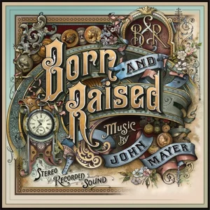 John Mayer – Born And Raised